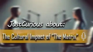 The Cultural Impact of The Matrix