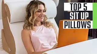 ✅TOP 5 Best Sit Up Pillows In 2024 | Reviews & Buyer's Guide