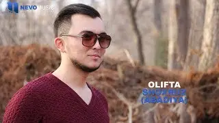 Shoxruz Abadiya - Olifta