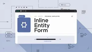 Inline Entity Form Module | Drupal Entity Browser | How to Use Inline Entity Form Module | Part-10