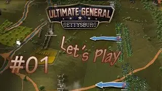 ✔|Let´s play Ultimate General: Gettysburg #01 
