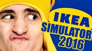IKEA SIMULATOR?!