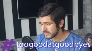 Too Good At Goodbyes (Spanish Version Español - Sam Smith Cover) - Martín Tremolada