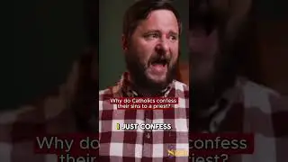 Why do Catholics confess to a priest?