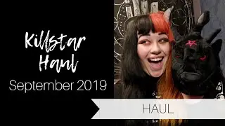 KILLSTAR Haul September 2019 | Batbones