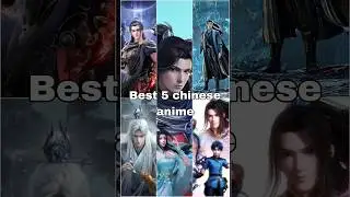 Donghua | Best 5 chinese anime 2025 | Top Donghua list