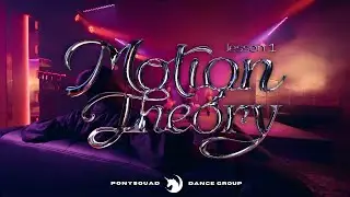 [MOTION THEORY | LESSON 01] Rihanna - “Skin” || Dance Performance by PonySquad