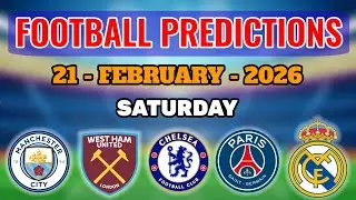 TODAY CORRECT SCORE PREDICTIONS 21/02/2026/FOOTBALL PREDICTIONS TODAY/SOCCER BETTING TIPS/SURE WIN