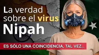 La verdad sobre el virus Nipah | 2026