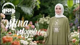 Qasidah Mina Moyohe | Mr. TM & Friends (Cover)