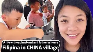 Filipina in CHINA village. A life without husband and father in home.