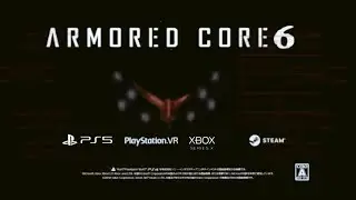 Watch This Video When Armored Core 6 Released