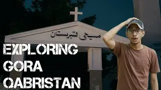 Exploring Gora Qabristan At 2AM | Gora Qabristan Karachi History | Gora Qabristan Karachi
