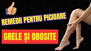 Picioare Grele și Obosite? - Iată ce Trebuie să Faci ! #viral