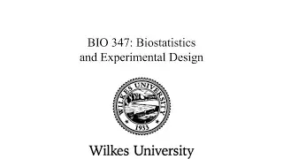 BIO347 Biostatistics, Lecture 3, Part 1: The Nature of Data