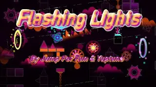 Flashing Lights by Jump for Fun & Yuptune // Balance Update Verified! // Platinum GDPS Insane Demon