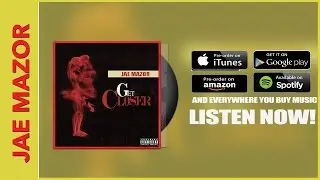 Jae Mazor - The Get Closer Experience
