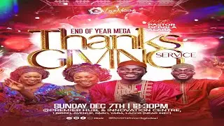 END OF YEAR MEGA THANKSGIVING SERVICE|| LOVENETWORK GLOBAL || DECEMBER 7TH 2025