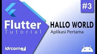 Tutorial Flutter #3 - Hallo World (Aplikasi Pertama)