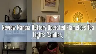 Review Nancia Battery Operated Flameless Tea Lights Candles, Realistic Bright Flickering 24 Pack Ele