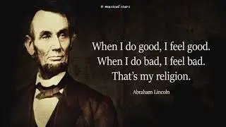 Powerful Abraham Lincoln Quotes on Life & Leadership | Musical Stars