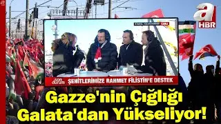 Gazze İçin Kalpler Galata'da Atıyor... Yüz Binler İsrail'e 