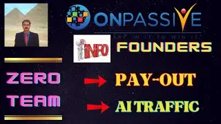 #ONPASSIVE |UPDATE & INFO FOR FOUNDERS :PAYOUT  AI TRAFFIC ALLOCATION | INCOME : ZERO TEAM
