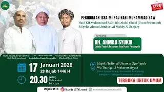 PERINGATAN ISRA MI'RAJ NABI MUHAMMMAD SAW,HAUL ABAH GURU SEKUMPUL KE-21 & SYEKH AHMAD JAMHURI
