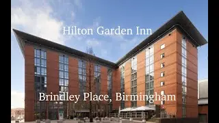 Hilton Garden Inn - Brindley Place, Birmingham, UK. Tour of the hotel including Breakfast