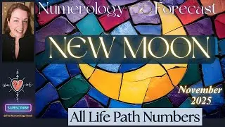 NEW Moon ALL LIFE PATHS (Time Stamps) November 20, 2025 #NUMEROLOGY Forecast #scorpio  #moon #magic