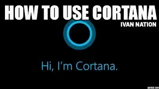 How to use cortana