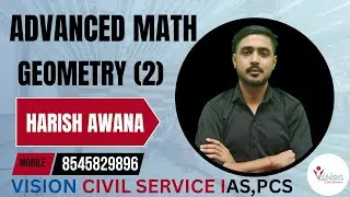 Geometry advance Maths  lecture 2 NDA ,CDS, SSC & Others exams/Vision Civil Service IAS PCS 