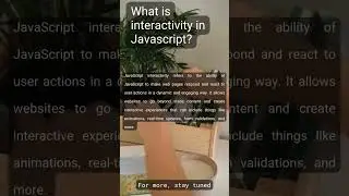 What is interactivity in Javascript? 