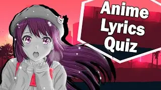 Anime Opening Lyrics Quiz [40 Openings] Very Difficult!