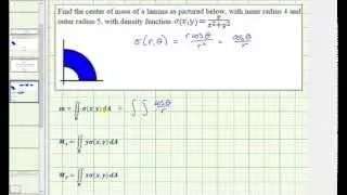 Double Integrals - Find the Center Mass of a Lamina Over a Region Using Polar Coordinates