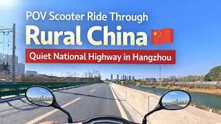 A Peaceful POV Scooter Ride Through the Chinese Countryside | Hangzhou Rural Roads