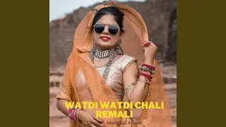 Watdi Watdi Chali Remali