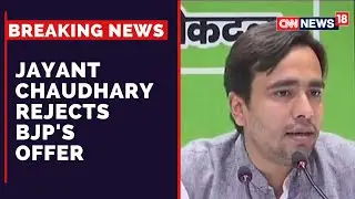 Uttar Pradesh Elections | RLD Chief, Jayant Chaudhary Rejects BJP's Offer | Latest News | CNN News18