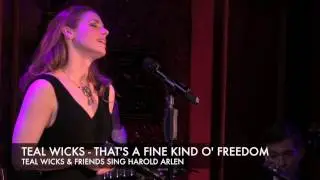 Teal Wicks - That's a Fine Kind O' Freedom