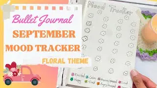 Bullet Journal | Plan with me | Mood Tracker | Floral Theme | September | Easy BuJo Spread