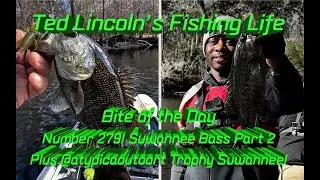 BOTD 279! Suwannee Bass Part 2! Plus @AtypicalOutdoors trophy!