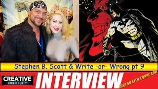 Stephen B. Scott (Indiana Jones) & pt 9 Dirk Manning's Write -or- Wrong - S1E18 Creative Continuity