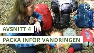 Säker Vandring - Avsnitt 4 - Packa inför vandringen