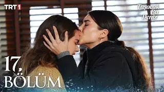 Taşacak Bu Deniz 17. B&ouml;l&uuml;m @trt1