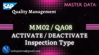 SAP QM | Activate / Deactivate Insp. Type in Material Master | MM02 / QA08 | SAP Quality Management