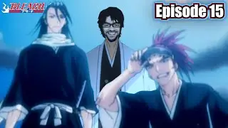 Them Folk Pulled Up! Bleach Episode 15 Reaction
