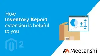 Magento 2 Inventory Report by Meetanshi