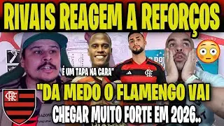 😲 IMPRENSA PELO BRASIL REAGEM CHOCADOS A POSSÍVEIS REFORÇOS NO FLAMENGO PARA 2026! ARIAS E TATY