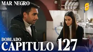 Mar Negro | Fugitiva - Capítulo 127