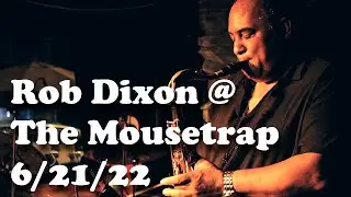 Rob Dixon @ The Mousetrap